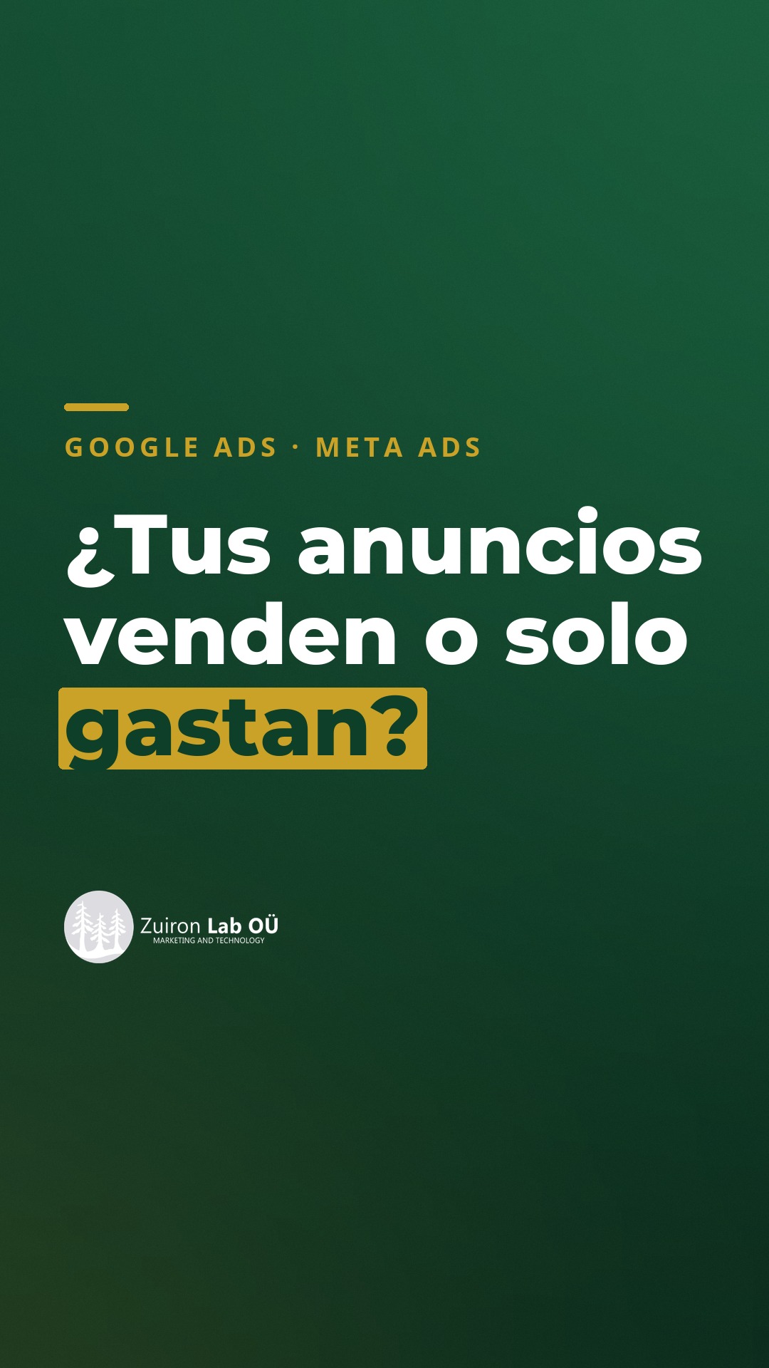 Zuiron Lab: ¿tus anuncios venden o solo gastan?